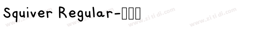 Squiver Regular字体转换